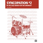 Syncopation #2: In the Jazz Idiom for the Drum Set